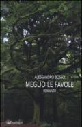 Meglio le favole