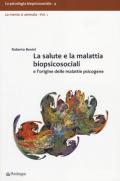 La salute e la malattia biopsicosociali e l'origine delle malattie psicogene