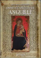 Omnes et singuli filii anguille. Studio genealogico e ricerca archivistica di una famiglia lucchese