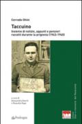 Taccuino. Insieme di notizie, appunti e pensieri raccolti durante la prigionia (1943-1945)