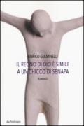 Il regno di Dio è simile a un chicco di senapa