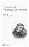 Il carnaval di Schumann. Testo francese a fronte