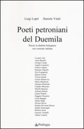 Poeti petroniani del Duemila. Poesie in dialetto bolognese con versione italiana