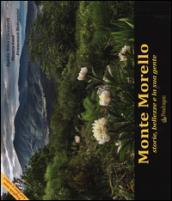 Monte Morello. Storie, bellezze e la sua gente. Ediz. italiana e inglese