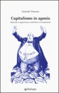 Capitalismo in agonia. Ricerche e appunti per contribuire al mutamento: 2