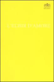 Gaetano Donizetti. L'elisir d'amore