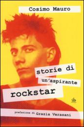 Storie di un'aspirante rockstar