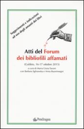 Atti del forum dei bibliofili affamati (Gubbio, 16-17 ottobre 2015)