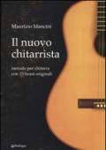 Il nuovo chitarrista. Metodo per chitarra con 15 brani originali