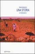 Una storia. Autobiografia