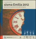 Sisma Emilia 2012. Dall'evento alla gestione tecnica dell'emergenza