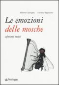 Le emozioni delle mosche. Aforismi incisi