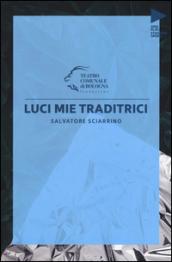 Salvatore Sciarrino. Luci mie traditrici