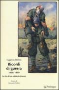 Ricordi di guerra 1916-1919. La vita di un artista in trincea