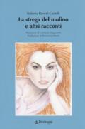 La strega del mulino e altri racconti