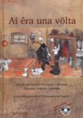 Ai êra ona volta. Favole nel dialetto di Vergato e dintorni illustrate, tradotte e animate. Con DVD video