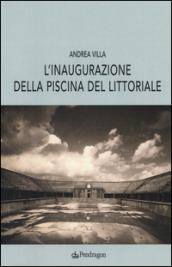 L'inaugurazione della piscina del littoriale