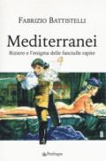 Mediterranei. Riziero e l'enigma delle fanciulle rapite