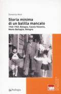 Storia minima di un balilla mancato. 1940-1945: Bologna, Casola Valsenio, Monte Battaglia, Bologna