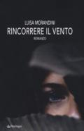 Rincorrere il vento