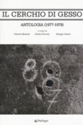 Il cerchio di gesso. Antologia (1977-1979)