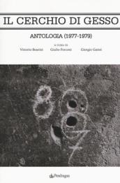 Il cerchio di gesso. Antologia (1977-1979)