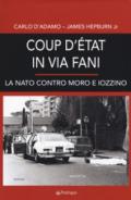 COUP D'ETAT IN VIA FANI