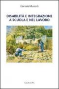 Disabilità e integrazione a scuola e nel lavoro