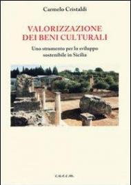 Valorizzazione dei beni culturali. Uno strumento per lo sviluppo sostenibile in Sicilia