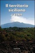 Il territorio siciliano. L'Etna