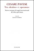 Cesare Pavese tra «destino» e «speranza»