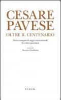 Cesare Pavese. Oltre il centenario