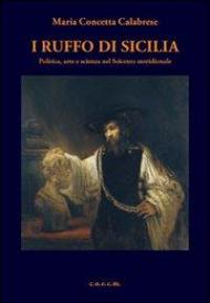 I Ruffo di Sicilia. Politica, arte e scienza nel Seicento meridionale