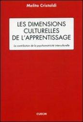 Les dimensions culturelles de l'apprentissage. La contribution de la psychomotricité interculturelle