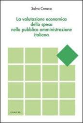 La valutazione economica della spesa nella pubblica amministrazione italiana