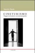 Cineturismo. Viaggio tra location e set cinematografici