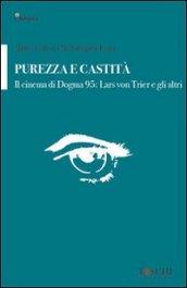 Purezza e castità. Il cinema di Dogma 95: Lars von Trier e gli altri