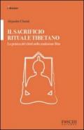 Il sacrificio rituale tibetano. La pratica del chod nella tradizione Bon