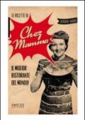 Le ricette di chez mamma. Il miglior ristorante del mondo!