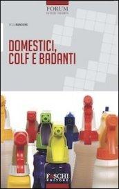 Domestici, colf e badanti