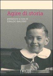 Agire di storia