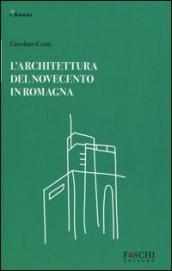 L'architettura del Novecento in Romagna