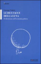 Le due facce della luna. Il riformismo nell'economia politica