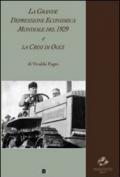 La grande depressione economica mondiale del 1929 e la crisi di oggi