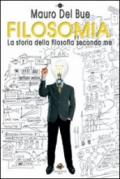 Filosomia. La storia della filosofia secondo me