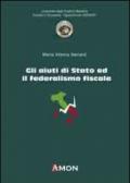 Gli aiuti di Stato ed il federalismo fiscale