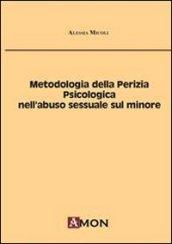 Metodologia della perizia psicologica nell'abuso sessuale sul minore