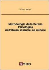 Metodologia della perizia psicologica nell'abuso sessuale sul minore