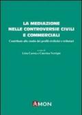 La mediazione nelle controversie civili e commerciali. Contributo allo studio dei profili civilistici e tributari