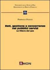 Reti gestione e concorrenza nei pubblici servizi. la filiera del gas